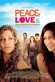 Peace, Love, and Misunderstanding (2011)